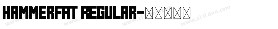 HammerFat Regular字体转换
